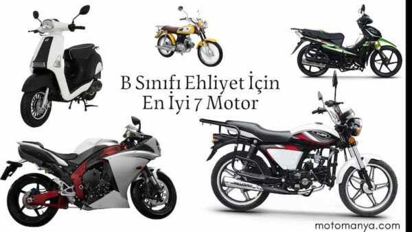 B Sınıfı Ehliyetle Hangi Motorlar Kullanılır?